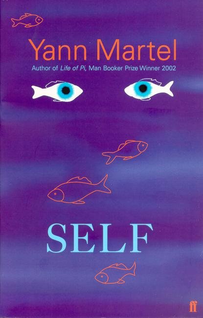 Cover for Yann Martel · Self (Paperback Book) [Main edition] (2003)