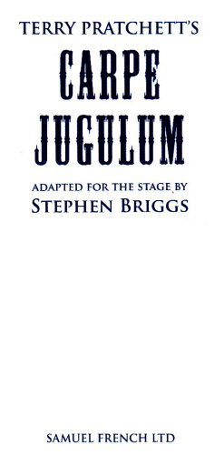 Carpe Jugulum (Play) - Acting Edition S. - Stephen Briggs - Livres - Samuel French Ltd - 9780573017766 - 1 novembre 1999