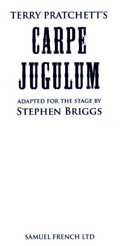 Carpe Jugulum (Play) - Acting Edition S. - Stephen Briggs - Bøger - Samuel French Ltd - 9780573017766 - November 1, 1999