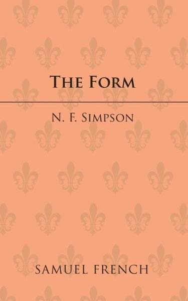 Cover for N. F. Simpson · The Form - Acting Edition S. (Taschenbuch) (1961)