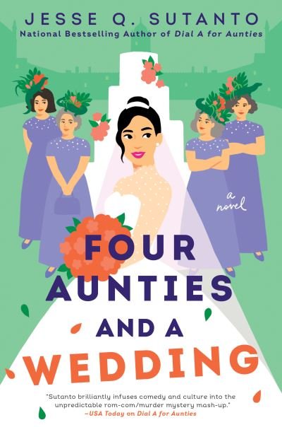 Cover for Jesse Q. Sutanto · Four Aunties and a Wedding (Hardcover Book) (2022)