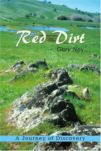 Cover for Gary Noy · Red Dirt: a Journey of Discovery in the Landscape of Imagination, California's Gold Country (Paperback Book) (2002)