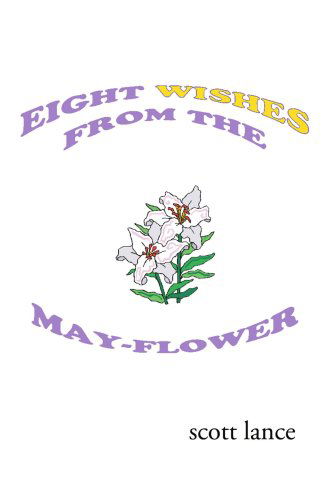 Cover for Scott Baumgardt · Eight Wishes from the May-flower (Paperback Book) (2003)