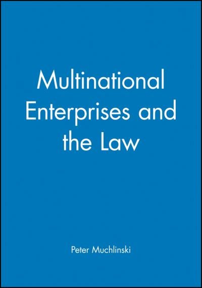 Cover for Muchlinski, Peter (University of Kent at Canterbury) · Multinational Enterprises and the Law (Paperback Bog) (1999)
