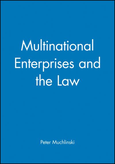 Cover for Muchlinski, Peter (University of Kent at Canterbury) · Multinational Enterprises and the Law (Paperback Book) (1999)