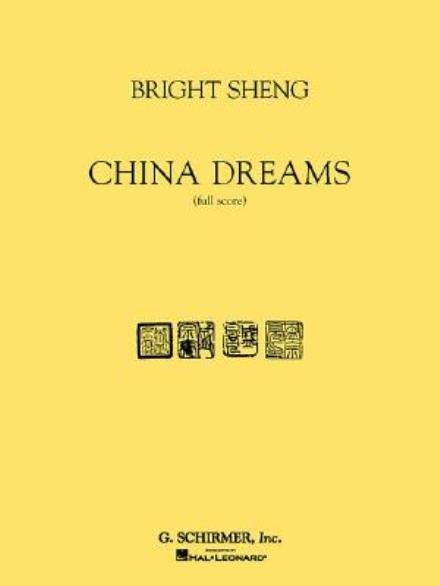 Bright Sheng China Dreams Fsc -  - Other - OMNIBUS PRESS - 9780634004766 - November 1, 2001