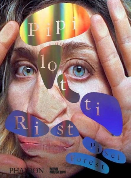 Cover for Gioni · Pipilotti Rist: Pixel Forest (Hardcover bog) [In Association with the New Museum edition] (2016)