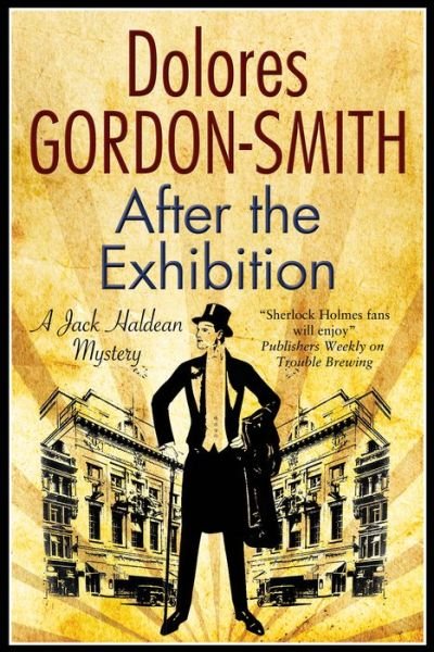 Cover for Dolores Gordon-Smith · After the Exhibition - A Jack Haldean Mystery (Hardcover Book) [First World Publication edition] (2014)