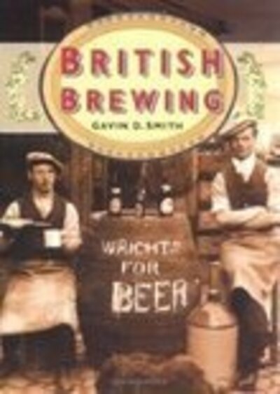 Cover for Gavin D Smith · British Brewing (Paperback Book) [UK edition] (2004)