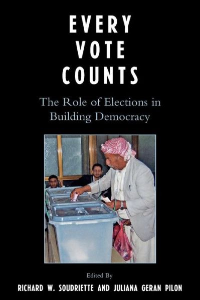 Cover for Richard W Soudriette · Every Vote Counts: The Role of Elections in Building Democracy (Paperback Book) (2007)