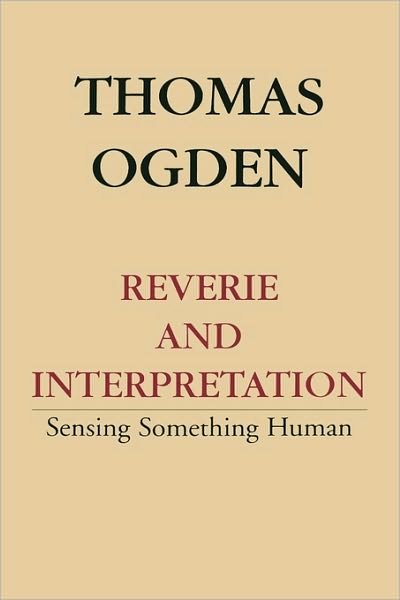 Cover for Thomas H. Ogden · Reverie and Interpretation (Hardcover Book) (1997)