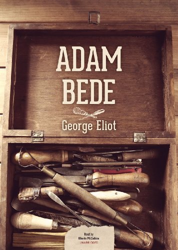 Cover for George Eliot · Adam Bede (Audiobook (CD)) [Library, Unabridged Library edition] (1995)