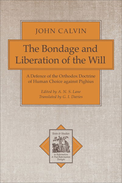 Cover for John Calvin · Bondage and Liberation of the Will  The (N/A) (2002)