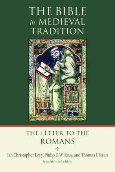 Cover for Ian Christopher Levy · Letter to the Romans - Bible in Medieval Tradition (Paperback Book) (2013)