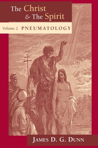 Cover for James D. G. Dunn · The Christ and the Spirit: Pneumatology (Paperback Book) (1997)