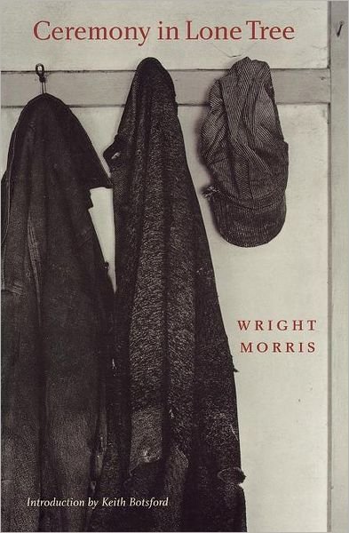 Cover for Wright Morris · Ceremony in Lone Tree (Paperback Book) [New edition] (2001)