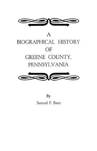 Cover for Bates · A Biographical History of Greene County, Pennsylvania (Paperback Bog) (2009)