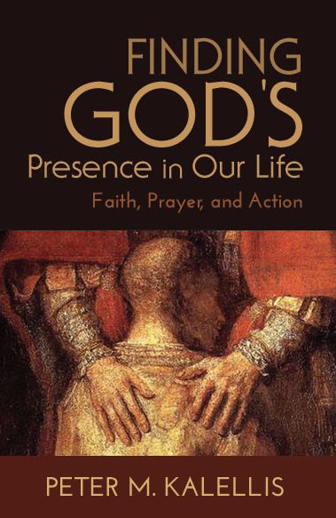 Cover for Peter M. Kalellis · Finding God's Presence in Our Life: Faith, Prayer, and Action (Paperback Book) (2016)