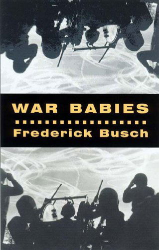 Cover for Frederick Busch · War Babies (Paperback Book) (2001)