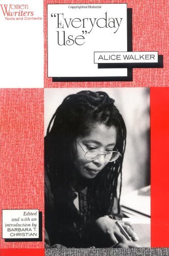 Everyday Use: Alice Walker - Women Writers: Texts and Contexts - Alice Walker - Boeken - Rutgers University Press - 9780813520766 - 1 juni 1994