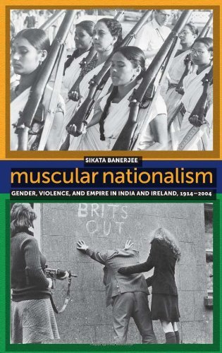 Cover for Sikata Banerjee · Muscular Nationalism: Gender, Violence, and Empire in India and Ireland, 1914-2004 (Hardcover Book) (2012)