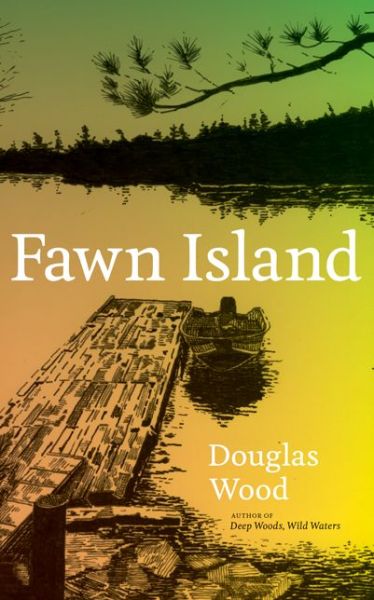 Cover for Douglas Wood · Fawn Island (Paperback Book) (2018)