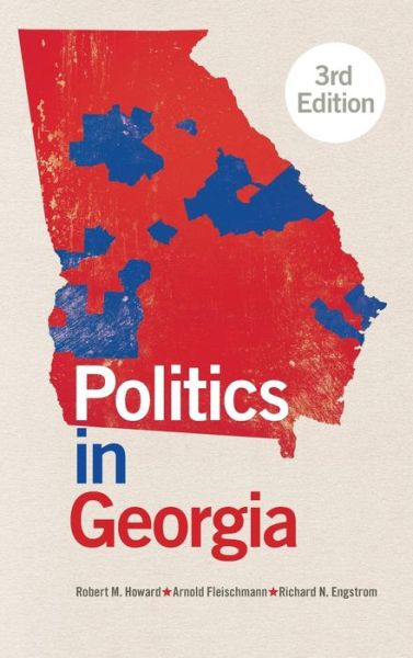 Cover for Robert M. Howard · Politics in Georgia (Hardcover Book) [3 Revised edition] (2017)