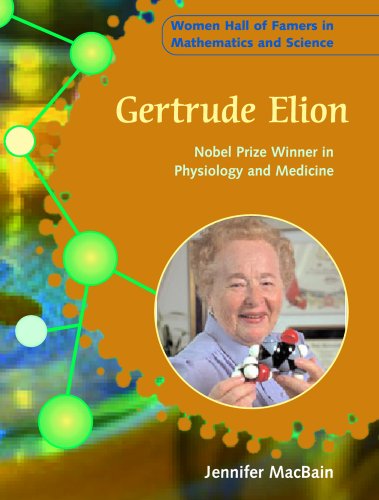 Cover for Jennifer Macbain-stephens · Gertrude Elion: Nobel Prize Winner in Physiology and Medicine (Women Hall of Famers in Mathematics and Science) (Hardcover Book) (2003)