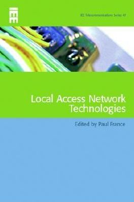 Cover for Local Access Network Technologies - Telecommunications (Hardcover Book) (2004)