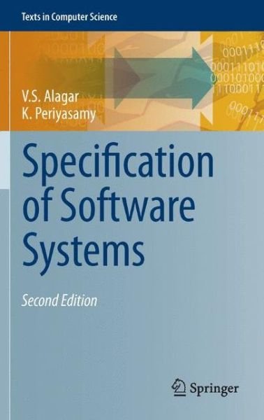 Cover for V.S. Alagar · Specification of Software Systems - Texts in Computer Science (Inbunden Bok) [2nd ed. 2011 edition] (2011)