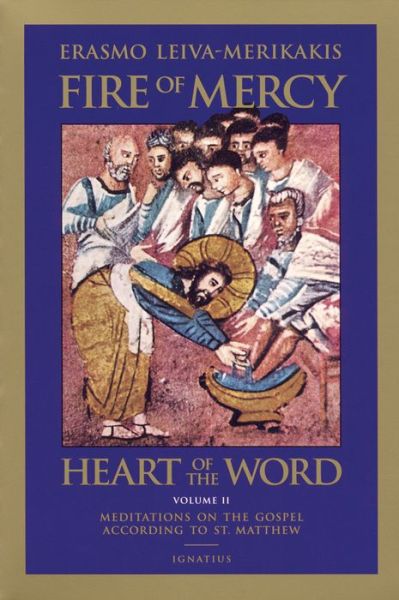 Cover for Erasmo Leiva-Merikakis · Fire of Mercy, Heart of the Word (Paperback Book) (2003)