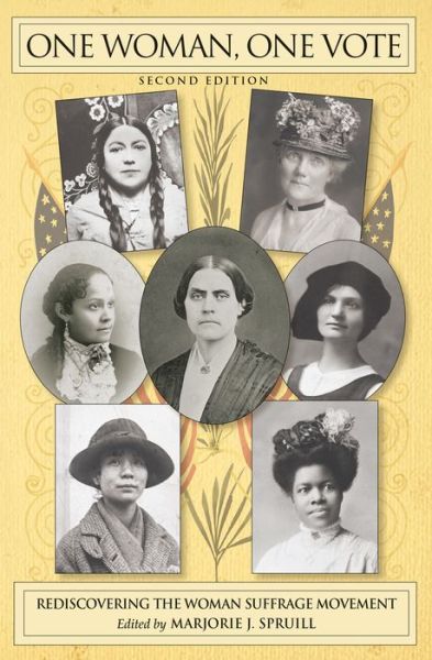 Cover for Marjorie J. Spruill · One Woman, One Vote Rediscovering the Woman Suffrage Movement (Paperback Book) (2021)