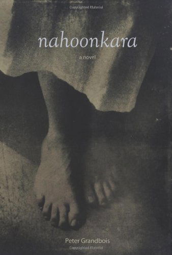 Cover for Peter Grandbois · Nahoonkara (Paperback Book) (2011)