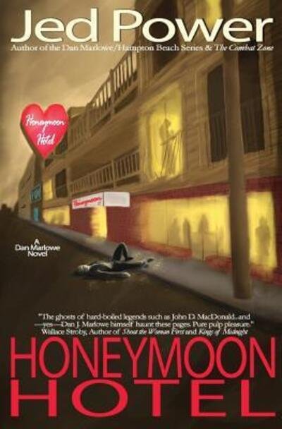 Cover for Jed Power · Honeymoon Hotel: a Dan Marlowe Novel (Paperback Book) (2015)