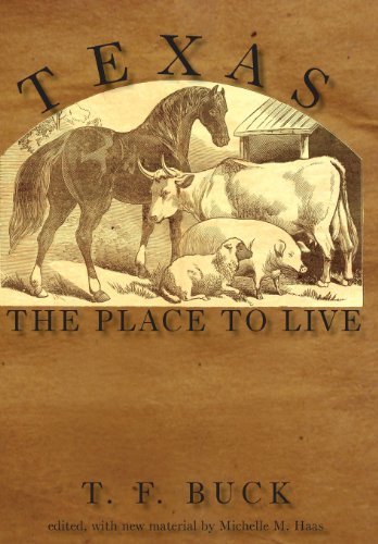 Cover for Talcott Frank Buck · Texas: the Place to Live (Hardcover Book) (2013)