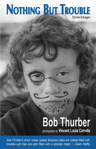Cover for Bob Thurber · Nothing But Trouble (Paperback Book) (2014)
