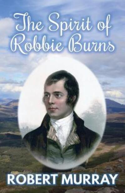 Cover for Robert Murray · The Spirit of Robbie Burns (Paperback Book) (2019)