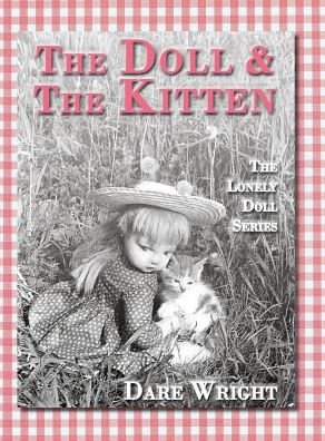 Cover for Dare Wright · The Doll And The Kitten: The Lonely Doll Series - Lonely Doll (Hardcover Book) [Hardback edition] (2015)