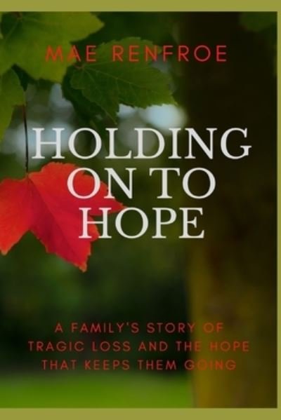 Cover for Mae Renfroe · Holding on to Hope (Bok) (2022)