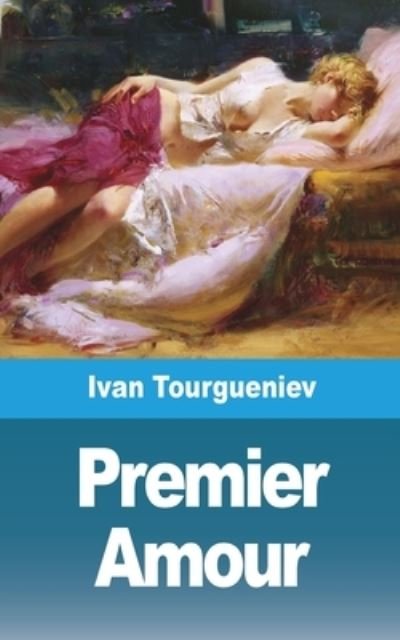 Cover for Ivan Tourgueniev · Premier Amour (Pocketbok) (2021)