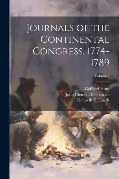 Cover for Worthington Chauncey Ford · Journals of the Continental Congress, 1774-1789; Volume 4 (Bok) (2023)