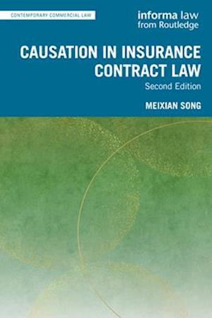 Cover for Song, Meixian (University of Exeter) · Causation in Insurance Contract Law - Contemporary Commercial Law (Paperback Book) (2025)