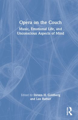 Opera on the Couch: Music, Emotional Life, and Unconscious Aspects of Mind (Inbunden Bok) (2022)