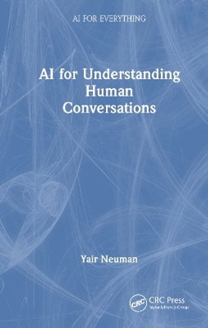 Cover for Yair Neuman · AI for Understanding Human Conversations - AI for Everything (Taschenbuch) (2025)