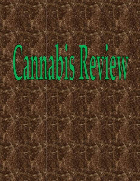 Cover for Wilson · Cannabis Review : 200 Pages 8.5&quot; X 11&quot; (Paperback Book) (2019)