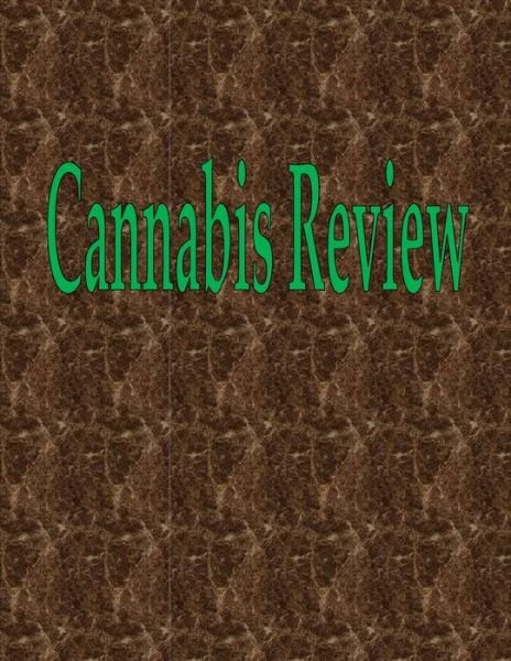 Cover for Wilson · Cannabis Review : 200 Pages 8.5&quot; X 11&quot; (Pocketbok) (2019)