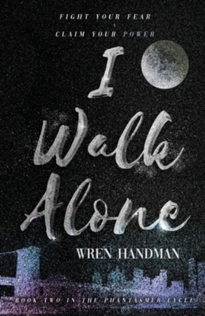 Cover for Wren Handman · I Walk Alone (Paperback Book) (2021)