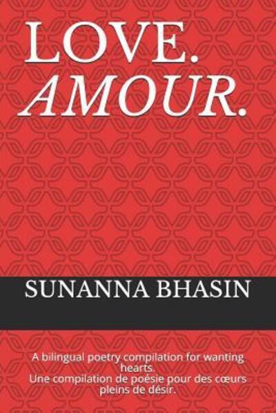 Cover for Sunanna Bhasin · Love. Amour. (Paperback Book) (2019)