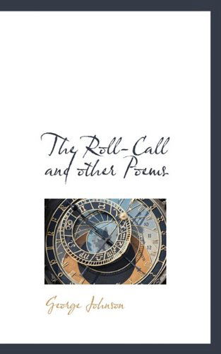 Cover for George Johnson · The Roll-call and Other Poems (Paperback Book) (2009)