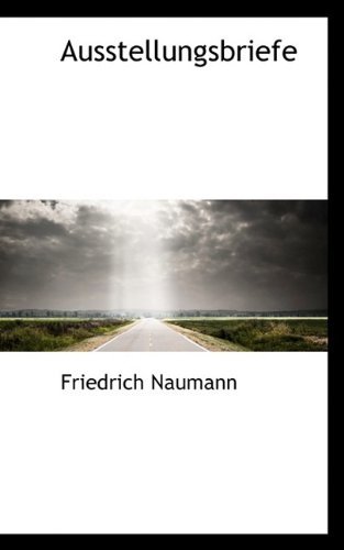 Cover for Friedrich Naumann · Ausstellungsbriefe (Paperback Book) (2009)